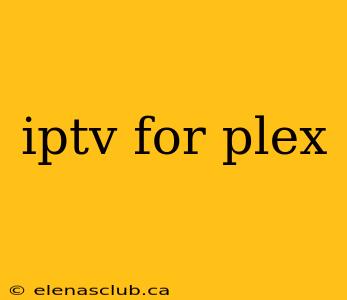 iptv for plex